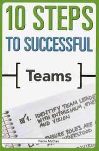 10 Steps to Successful Teams