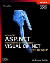 Microsoft ASP.NET Programming with Microsoft Visual C# .NET Version 2003 Step by Step