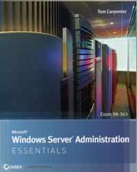 Microsoft Windows Server Administration Essentials