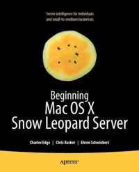 Beginning Mac OS X Snow Leopard Server