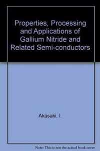 Properties, Processing and Applications of Gallium Nitride and Related Semi-Conductors