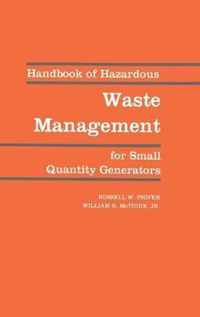 Handbook of Hazardous Waste Management for Small Quantity Generators