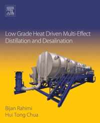 Low Grade Heat Driven Multi-Effect Distillation and Desalination