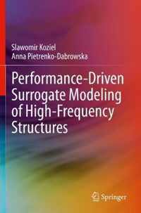 Performance-Driven Surrogate Modeling of High-Frequency Structures