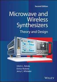 Microwave and Wireless Synthesizers - Theory and Design, Second Edition