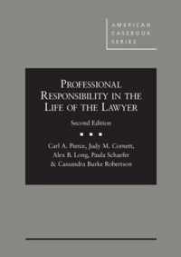 Professional Responsibility in the Life of the Lawyer