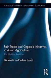 Fair Trade and Organic Initiatives in Asian Agriculture