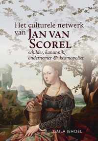 Middeleeuwse studies en bronnen 176 - Het culturele netwerk van Jan van Scorel (1495-1562