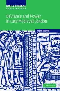 Deviance and Power in Late Medieval London