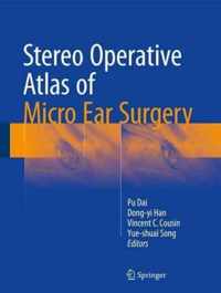 Stereo Operative Atlas of Micro Ear Surgery