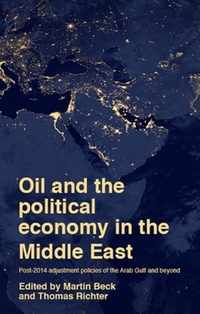 Oil and the Political Economy in the Middle East