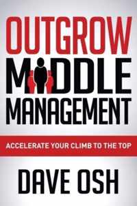 Outgrow Middle Management