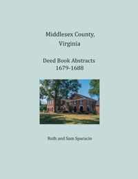 Middlesex County, Virginia Deed Book Abstracts 1679-1688