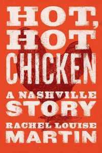 Hot, Hot Chicken