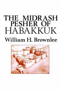 The Midrash Pesher of Habakkuk