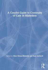 A Concise Guide to Continuity of Care in Midwifery