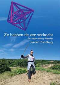 Ze hebben de zee verkocht - Jeroen Zandberg - Paperback (9789464435184)