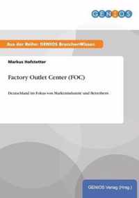 Factory Outlet Center (FOC)