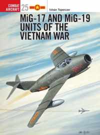 MIG-17 and MIG-19 Units of the Vietnam War