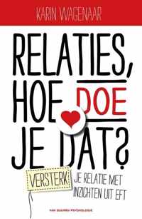 Relaties, hoe doe je dat?