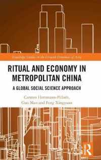 Ritual and Economy in Metropolitan China