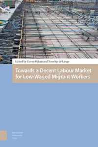 Towards a Decent Labour Market for Low-Waged Migrant Workers