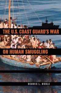 The U.S. Coast Guard's War on Human Smuggling