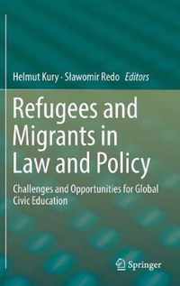 Refugees and Migrants in Law and Policy