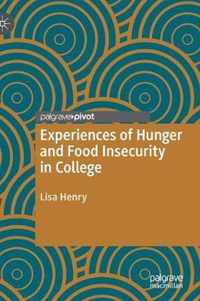 Experiences of Hunger and Food Insecurity in College