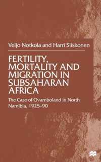 Fertility, Mortality and Migration in SubSaharan Africa