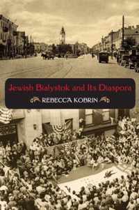 Jewish Bialystok and Its Diaspora