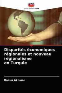 Disparites economiques regionales et nouveau regionalisme en Turquie