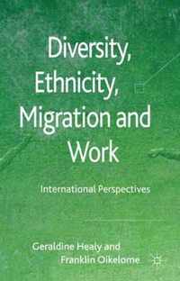 Diversity Ethnicity Migration and Work