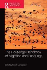 The Routledge Handbook of Migration and Language