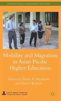 Mobility and Migration in Asian Pacific Higher Education