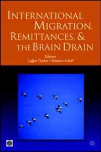 International Migration, Remittances, and the Brain Drain