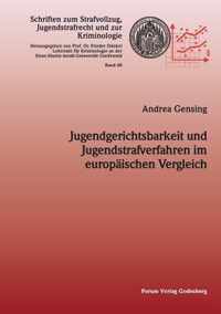 Jugendgerichtsbarkeit und Jugendstrafverfahren im europaischen Vergleich