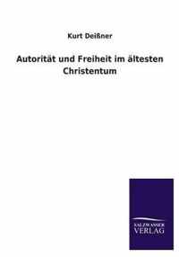 Autoritat und Freiheit im altesten Christentum