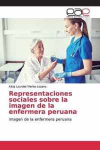 Representaciones sociales sobre la imagen de la enfermera peruana