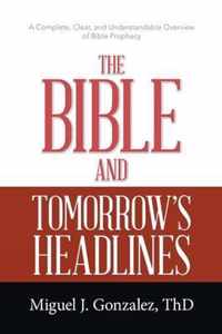 The Bible and Tomorrow's Headlines