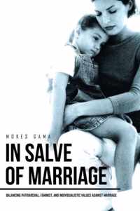 In Salve of Marriage