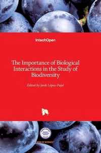 The Importance of Biological Interactions in the Study of Biodiversity