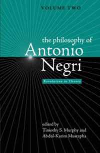 The Philosophy of Antonio Negri