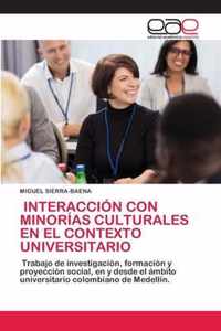 Interaccion Con Minorias Culturales En El Contexto Universitario