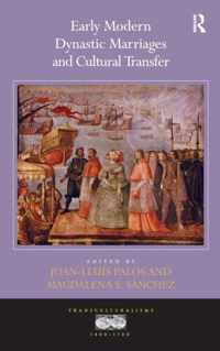 Early Modern Dynastic Marriages and Cultural Transfer