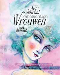 Mijn art journal fabelachtige vrouwen