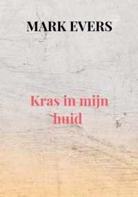 Kras in mijn huid