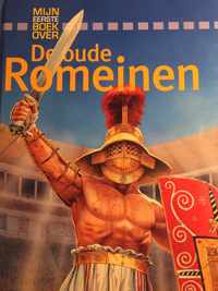 Mijn eerste boek over... - Mijn eerste boek over de oude Romeinen