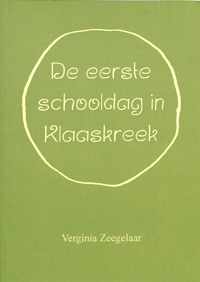 Mijn eerste schooldag in Klaaskreek