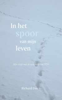 In het spoor van mijn leven